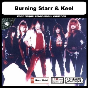 BURNING STARR & KEEL 大全集 MP3CD 1P◎