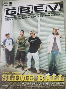 G.B.E.V. vol.31 SLIME BALL BRAHMAN FUZZY CONTROL UNDER THE COUNTER TROIKA the ARROWS GOOD 4 NOTHING アナログフィッシュ