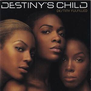 Destiny Fulfilled デスティニーズ・チャイルド　輸入盤CD