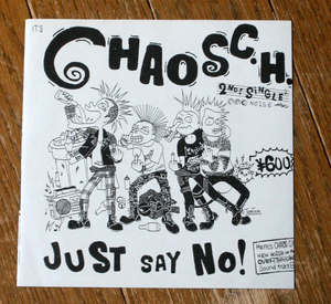 Chaos C.H. Just Say No! / EP, OverThrow-014 / カオスチャンネル / Punk, Noisecoreパンク, ノイズコア