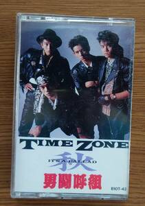 　男闘呼組　ＴＩＭＥ　ＺＯＮＥ /秋　カセットテープ