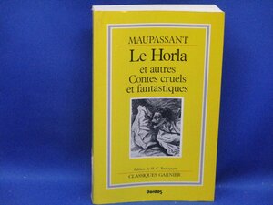 洋書　フランス語　CLASSIQUES GARNIER モーパッサン　MAUPASSANT/Le Horla/ 除籍本 012511