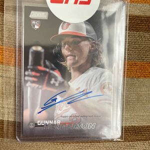 topps STADIUM CLUB 2023 オリオールズ ORIOLES GUNNAR HENDERSON ガナー ヘンダーソン RC ルーキー 直筆 直筆サイン autograph auto