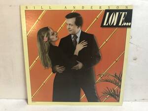 40405S US盤 12inch LP★BILL ANDERSON/LOVE...& OTHER SAD STORIES★MCA-2371