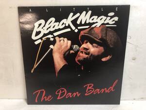 40406S 輸入盤 12inch LP★THE DAN BAND/A LITTLE BLACK MAGIC★LLP 134