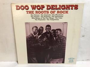 40412S 輸入盤 12inch LP★DOO WOP DELIGHTS/THE ROOTS OF ROCK 'N ROLL★SJL 1185