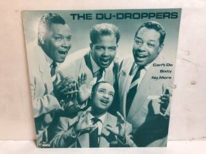 40413S 輸入盤 12inch LP★THE DU-DROPPERS/Can't Do Sixty No More★H-805