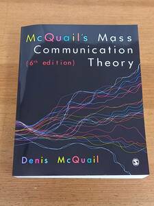 洋書　デニス・マクウェールのマスコミュニケーション理論　第6版　McQuail′s Mass Communication Theory　Denis McQuail 　A32404