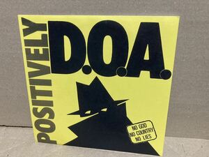 D.O.A.【7'EP POSITIVELY D.O.A.】パンク天国/PUNK/HARDCORE/SUBHUMANS/DEAD KENNEDYS