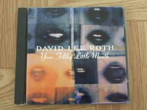 【CD】デイヴィッド・リー・ロス　DAVID LEE ROTH / YOUR FILTHY LITTLE MOUTH 