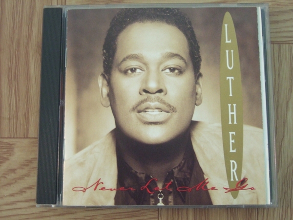 【CD】ルーサー・ヴァンドロス LUTHER VANDROSS / NEVER LET ME GO