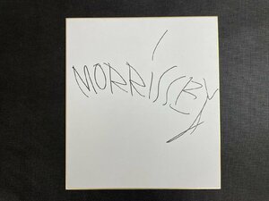 ※◇P38/直筆サイン色紙/スティーヴン・パトリック・モリッシー（Steven Patrick Morrissey）/キャピトル東急にて