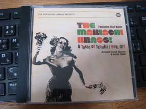 THE MARIACHI BRASS feat CHET BAKER A TASTE OF TEQUILA + HATS OFF cd マリアッチ ブラス WITH チェット ベイカー