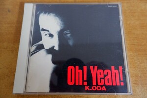 CDk-7093 K.ODA / Oh! Yeah!