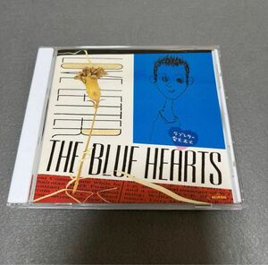 THE BLUE HEARTS ブルーハーツ ラブレター