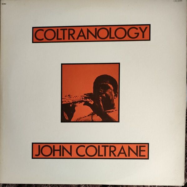 John Coltrane Coltranology /ジョン コルトレーン :BYG LP MONO 国内盤