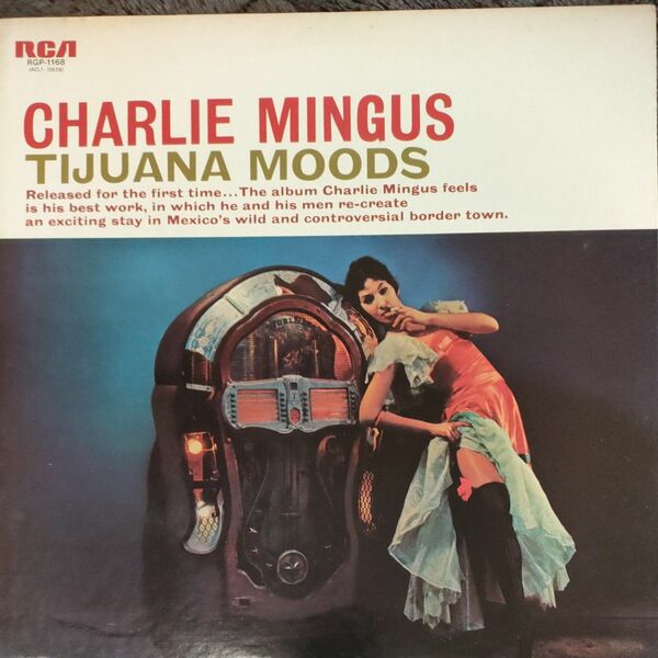 Tijuana Moods メキシコの想い出 /Charles Mingus :国内盤 LP