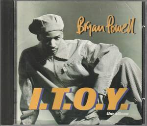 中古CD■R&B/SOUL■国内盤／BRYAN POWELL／I.T.O.Y.／1993年／UK New Jack Swing■Loose Ends, Blackstreet, Gary Taylor, R. Kelly, Joe