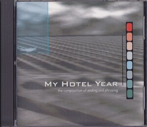 MY HOTEL YEAR / the composition of ending and phrasing /US盤/中古CD!!69736