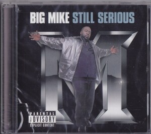 BIG MIKE / STILL SERIOUS /US盤/未開封CD!!69918