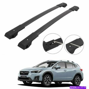 クロスバー屋根貨物ラックレールスバルXVクロストレック2013-2020荷物キャリアCrossbars Roof Cargo Rack Rail for Subaru XV Crosstrek 2