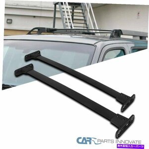 適合05-12日産パスファインダールーフトップクロスバークロスバーラック荷物キャリアFits 05-12 Nissan Pathfinder Roof Top Cross Bars C