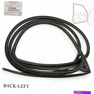 三菱パジェロスポーツ2016 2021のための後部左ドアラバーシールウェザーストリップRear Left Door Rubber Seal Weatherstrip For Mitsubis