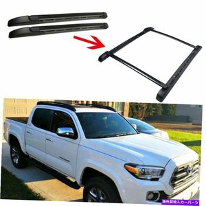 05-19のOEスタイルルーフラックトヨタタコマダブルキャブサイドレールバーセットキットOE Style Roof Rack For 05-19 Toyota Tacoma Doubl