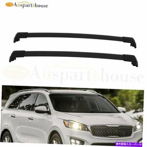 Kia Sorento 2.0L 2.4L 3.3L 2016-2019荷物キャリア用のルーフラッククロスバーRoof Rack Cross Bar For Kia Sorento 2.0L 2.4L 3.3L 2016