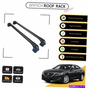 ブラックルーフラック荷物キャリアマツダのためのクロスバー2010-2017ブラックBrack Roof Rack Luggage Carrier Cross Bars For Mazda 6 2