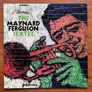 【USオリジナル盤 ハードバップ＆モードジャズ 隠れ名盤！】MAYNARD FERGUSON SEXTET/メイナード・ファーガソン/高速ジャズダンサー収録！