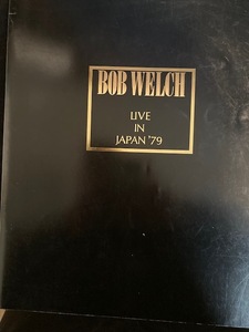 ボブ・ヴェルチ　BOB WELCH LIVE IN JAPAN '79 パンフレット