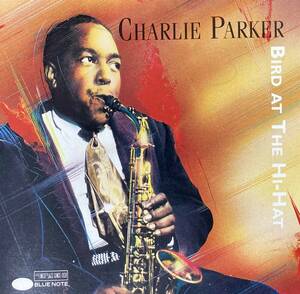 Charlie Parker / Bird at the Hi-Hat 中古CD　輸入盤　BLUE NOTE 