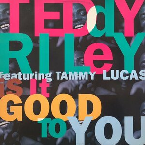 TEDDY RILEY / Is It Good To You 12inch Vinyl record (アナログ盤・レコード)