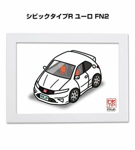 MKJP イラストA5フレーム付 シビックタイプR ユーロ FN2 送料無料