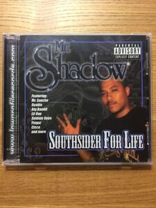 MR. SHADOW - SOUTHSIDER FOR LIFE / G-Rap Chicano