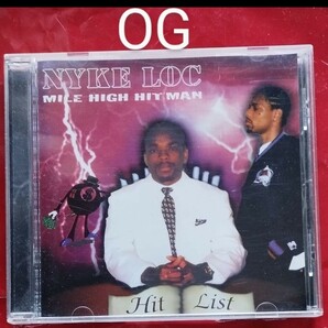 Nyke Loc/Mile High Hitman (Hit List コロラド ギャングスタラップ GANGSTA G-RAP