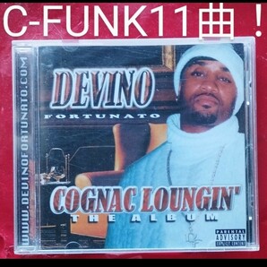 DEVINO FORTUNATO/Cognac Loungin C-FUNK オークランド ギャングスタラップ G-RAP SEAN-T カリフォルニア California westcoast 西海岸