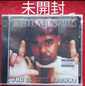 未開封 TINO BROWN - WHO IS TINO BROWN? 2312 ラップ ヒップホップ rap hiphop 同梱 複数割引 送込 送料無料