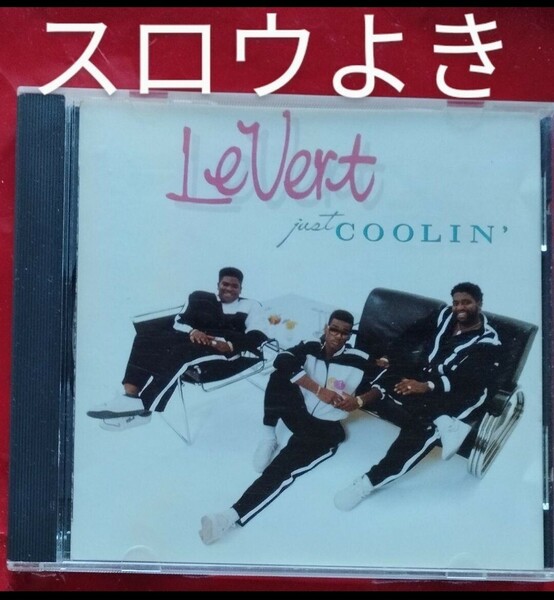 LEVERT/JUST COOLIN' 23-12 ブラコン R&B スロウジャム ニュージャック Gerald slow jam new jack swing soul ソウル