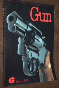 月刊 GUN ガン 1982年 6月号　.