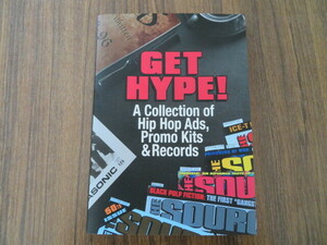 販売終了　Get Hype! - A Collection of Hip Hop Ads, Promo Kits & Records