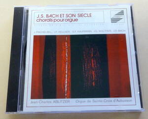 J.S. Bach Et Son Siecle (Chorals Pour Orgue) CD バッハ オルガン Organ Jean-Charles Ablitzer 