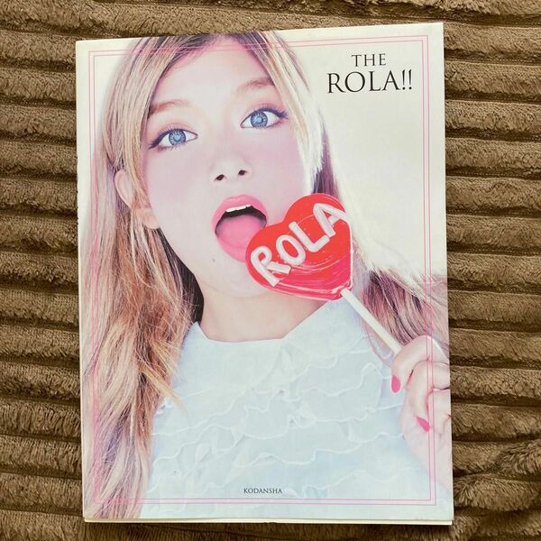 ＴＨＥ　ＲＯＬＡ！！ ローラ／著