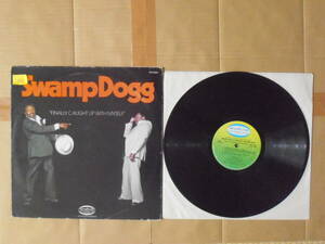 LP Swamp Dogg & Riders of the New Funk「FINALLY CAUGHT UP MYSELF」輸入盤 MUS-2504 盤両面にプレス時の擦れ ジャケットに価格シール