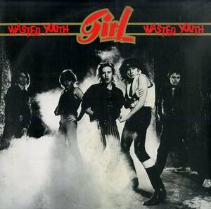A00589243/LP/ガール (GIRL・L.A.ガンズ)「Wasted Youth (1982年・25AP-2297・ハードロック)」
