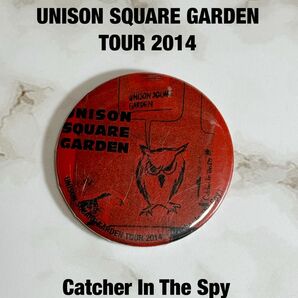 UNISON SQUARE GARDEN　大判缶バッジ　ライブグッズ　2014　Catcher In The Spy