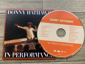 Donny Hathaway In Performance ダニー・ハサウェイ　イン・パフォーマンス　紙ジャケットCD/BB