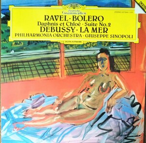 ラヴェル ボレロ ダフニスとクロエ ドビュッシー 海 独DGG盤 シノーポリ フィルハーモニアO RAVEL BORELO DEBUSSY LA MER 1988 デジタル LP