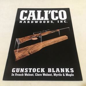 実銃カタログ キャリコ CALICO HARDWOODS,INC. GUNSTOCK BLANKS 英語 カラー 10P 約23×30.5cm (B-1485) 木製ストックカタログ